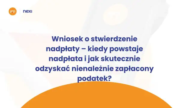 Wniosek o nadpłatę VAT - jak skutecznie odzyskać pieniądze?