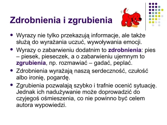 Zdrobnienia i zgrubienia: Jak "małe" słowa zmieniają sens?
