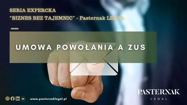 Umowa powołania a ZUS – kluczowe informacje w serii "Biznes bez tajemnic" od Pasternak LEGAL. Dłoń zaciska się na symbolu koperty.