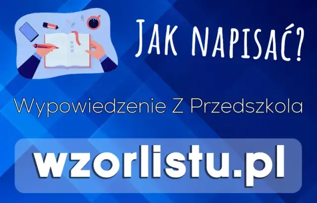 Jak napisać rezygnację z przedszkola - wzór i ważne informacje