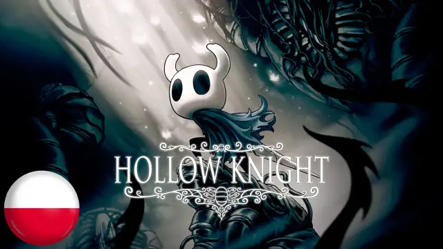 Hollow Knight spolszczenie: Jak zainstalować? Poradnik krok po kroku