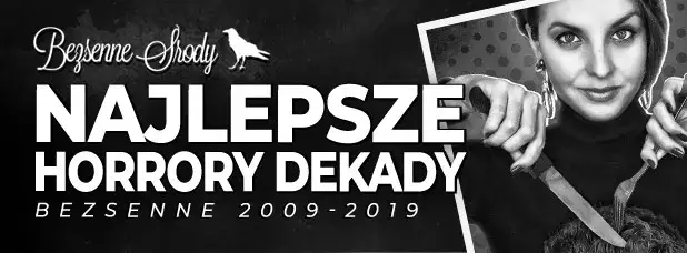 Najstraszniejsze horrory, które zmrożą ci krew w żyłach