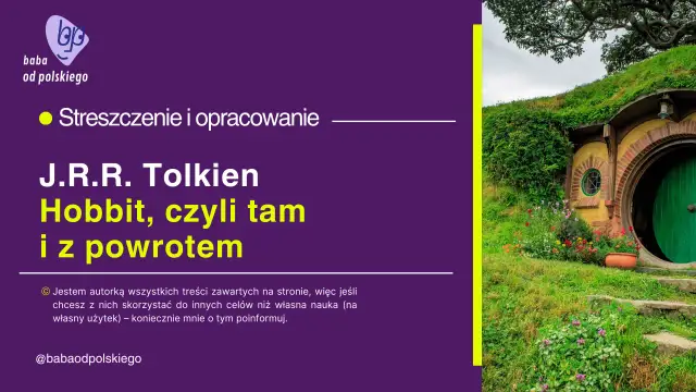 Hobbit: Streszczenie. Od domatora do bohatera cała fabuła!