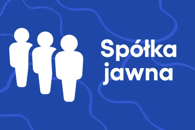 Spółka jawna - co to? Czy odpowiadasz całym majątkiem?