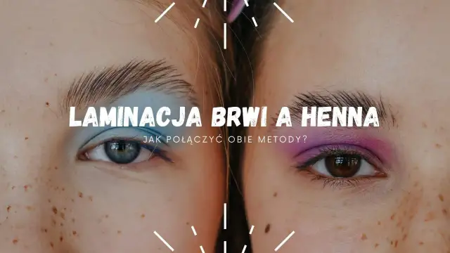 Henna pudrowa: Jak uzyskać idealne brwi na 6 tygodni?