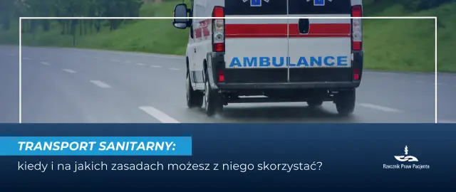 Transport medyczny NFZ: Komu przysługuje i jak go załatwić?