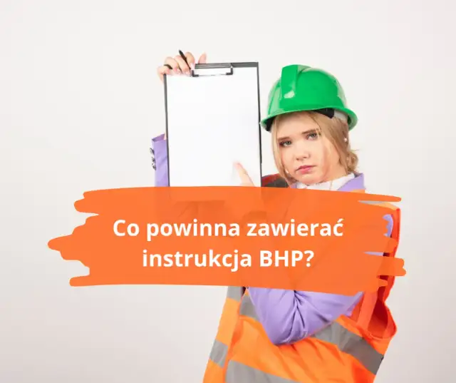 Co powinna zawierać instrukcja bhp, aby zapewnić bezpieczeństwo w pracy?
