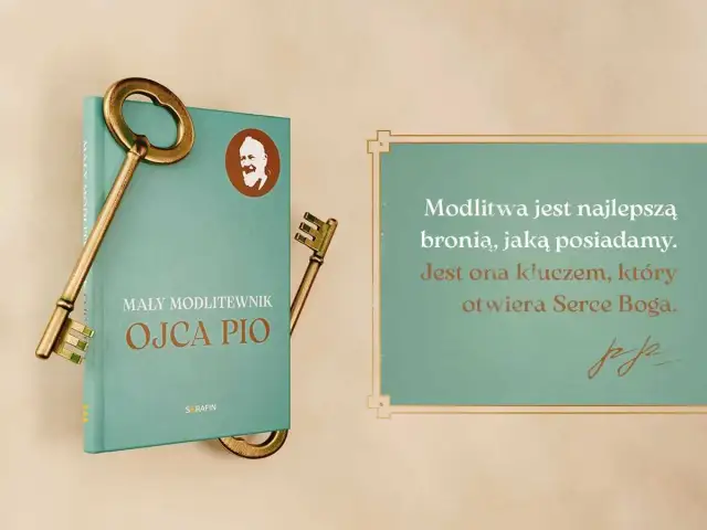 Książka "Mały modlitewnik Ojca Pio" z kluczami symbolizującymi otwarcie serca Boga. Modlitwa jest kluczem.