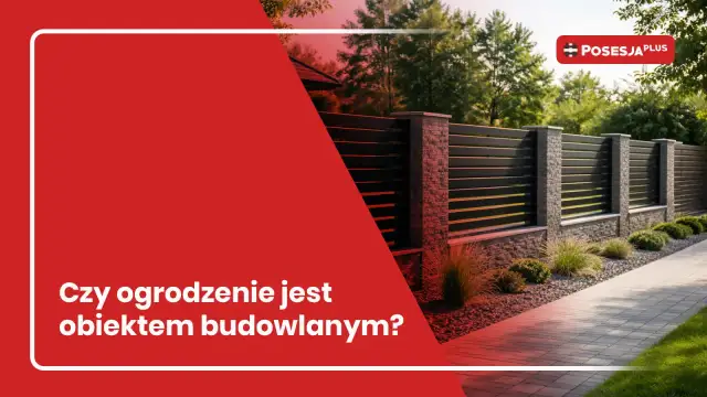 Nowoczesne ogrodzenie z kamienia i drewna. Czy ogrodzenie trzeba zgłaszać? Posesja Plus.
