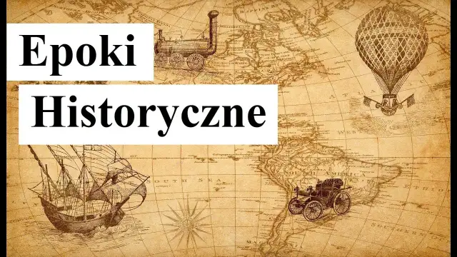 Epoka historyczna: Definicja, podział, cechy pełny przewodnik