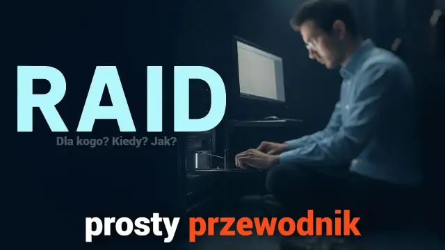 Mężczyzna pracuje przy serwerach. Napis "RAID" i "prosty przewodnik" sugeruje, że obraz dotyczy konfiguracji macierzy dyskowych.