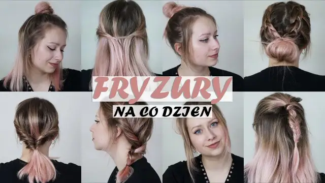 Fryzury damskie na co dzień: 10 prostych i szybkich uczesań