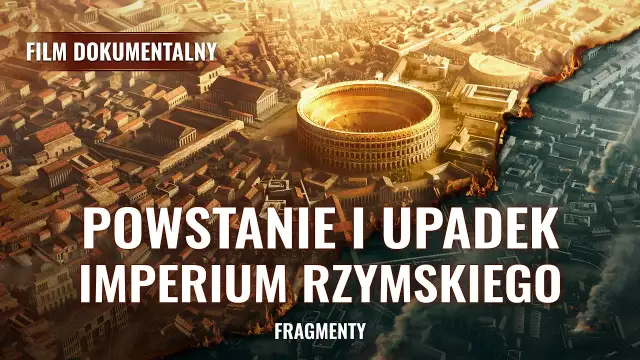 Dlaczego Rzym upadł? Historia upadku Cesarstwa Rzymskiego i jego konsekwencje