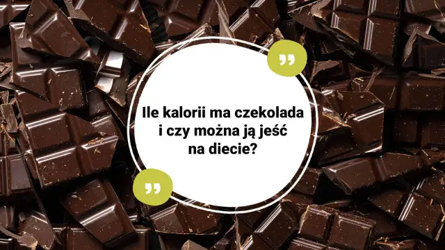Ile kalorii ma czekolada? Zaskakujące różnice między rodzajami