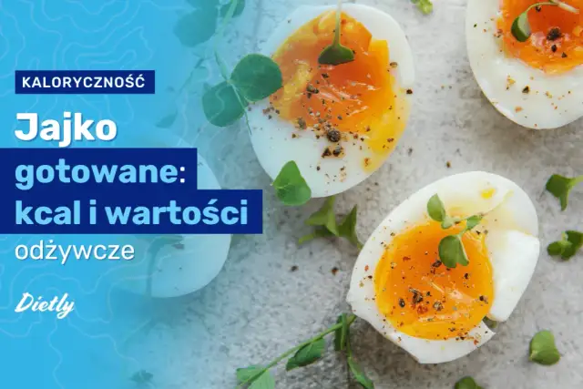 Jajka na twardo ile kalorii? Zaskakujące wartości odżywcze!