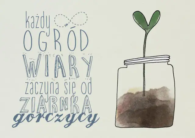 Wiara jak ziarnko gorczycy – jak mała wiara zmienia życie