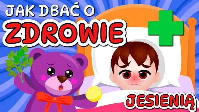 Filmy edukacyjne o zdrowiu dla dzieci - jak dbać o zdrowie?