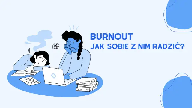 Syndrom burnout: Objawy, etapy i jak odróżnić od depresji?