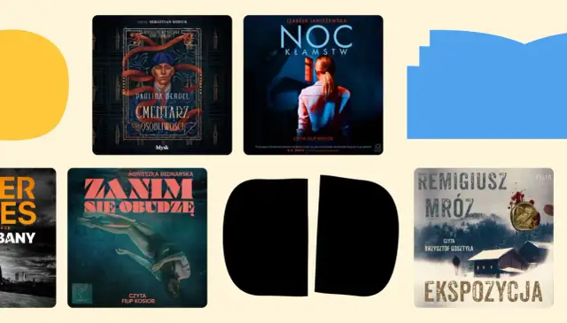 Okładki audiobooków: "Cmentarz osobliwości", "Noc kłamstw", "Zanim się obudzę", "Ekspozycja". Jaka aplikacja do audiobooków?