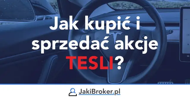 Gdzie kupić akcje Tesli? Sprawdzone brokerzy w Polsce i ich oferty