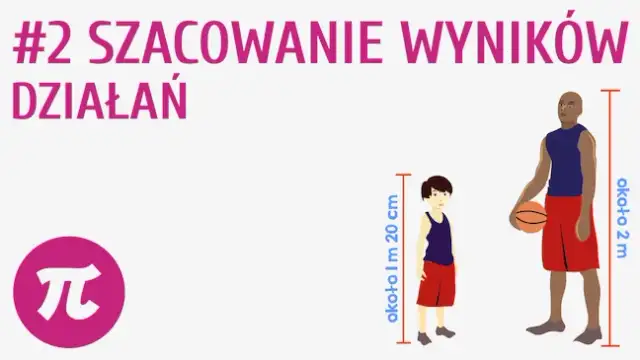 Szacowanie w matematyce: Jak szybko ocenić wyniki i ułatwić życie?