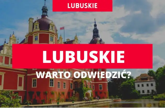 Lubuskie atrakcje: odkryj najpiękniejsze miejsca w regionie