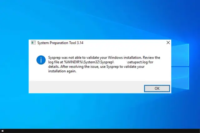 Błąd narzędzia System Preparation Tool (Sysprep) w Windows 10. Nie udało się zweryfikować instalacji. Sprawdź plik log.