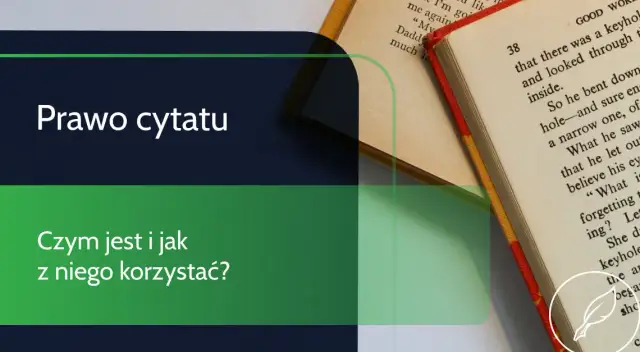 Co to prawo cytatu i jak uniknąć naruszeń praw autorskich?