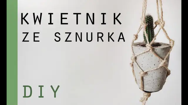 Jak zrobić doniczkę ze sznurka - proste kroki do efektownego efektu