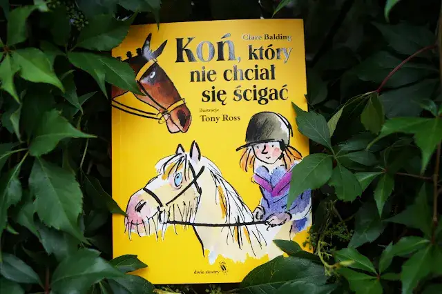 Koń który nie chciał się ścigać - historia o marzeniach i odwadze