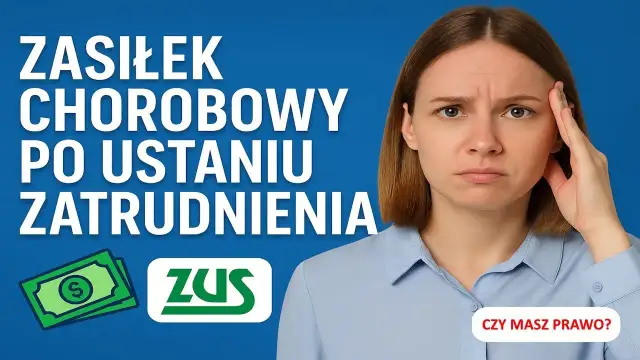 Zasiłek chorobowy po ustaniu zatrudnienia: Sprawdź, ile Ci się należy
