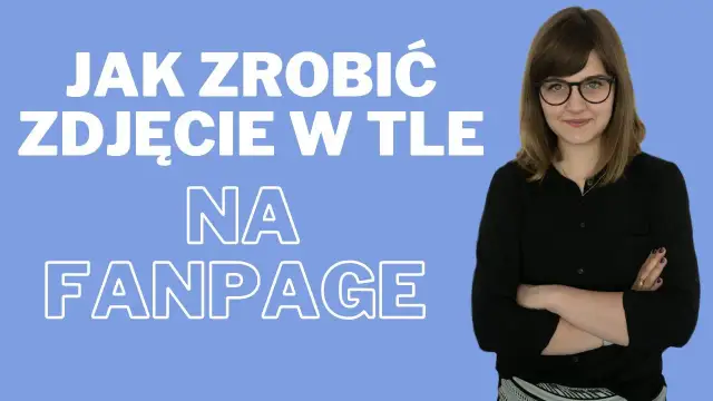 Jak zmienić zdjęcie w tle na Facebooku i uniknąć typowych błędów