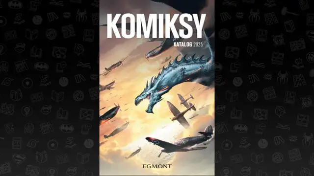 Egmont komiksy 2025: najpełniejszy katalog pozycji i nowości wydawniczych