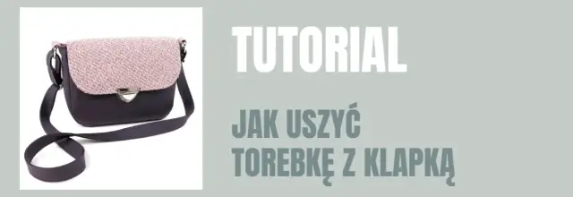 Jak uszyć torebkę z klapką? Sekrety idealnego szycia