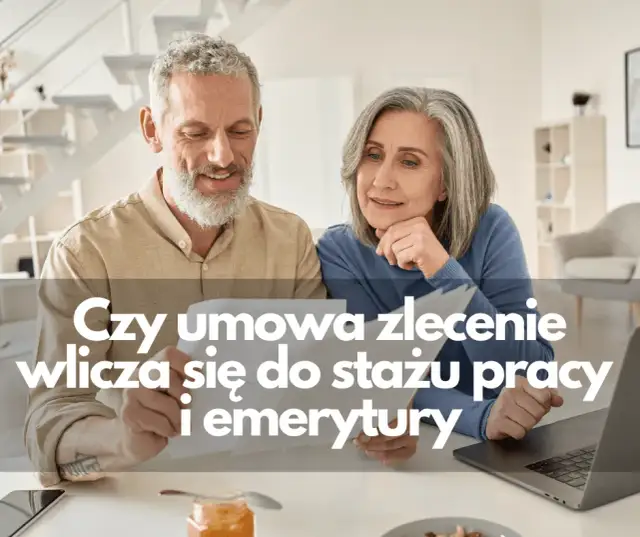 Umowa zlecenie do emerytury? Poznaj wpływ na staż i wysokość (2026)
