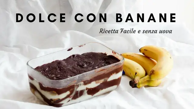 Dessert Banana e Cioccolato: Ricette Veloci e Torte Golose