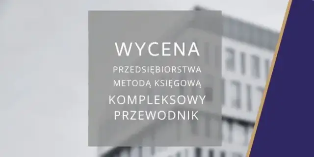 Jak wycenić firmę? Kompleksowy przewodnik po metodach