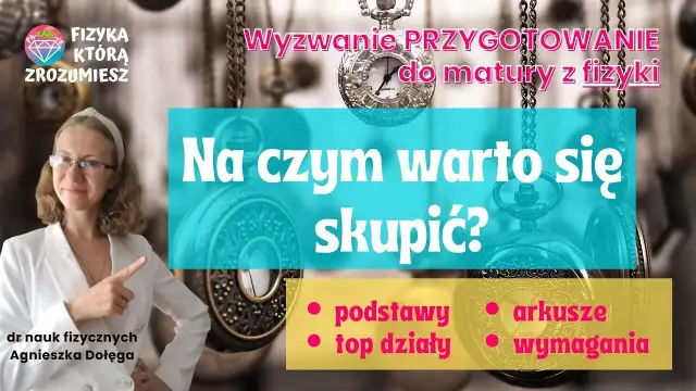 Matura z fizyki: Przybory, zakazy CKE. Sprawdź, co musisz mieć!