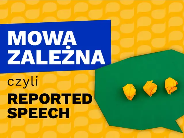 Mowa zależna, czyli reported speech, to temat lekcji. Trzy pomięte kartki symbolizują trudności w nauce.