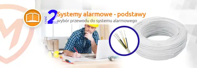 Jaki kabel do alarmu? Wybierz najlepszy kabel dla swojego systemu