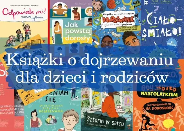 Kolaż okładek książek o dojrzewaniu dla dzieci i rodziców.
