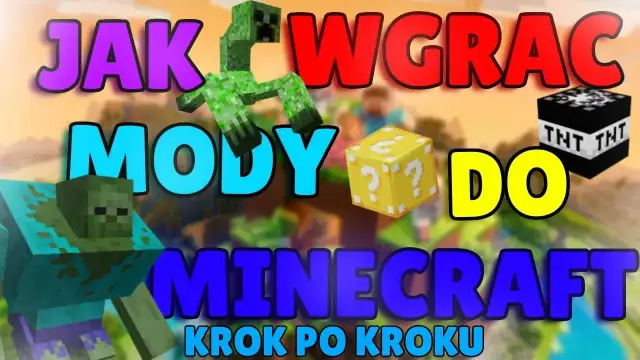 Jak dodać moda do Minecraft - Prosty sposób na wzbogacenie gry