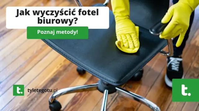 Wyczyść krzesło tapicerowane: Skutecznie, bezpiecznie, krok po kroku
