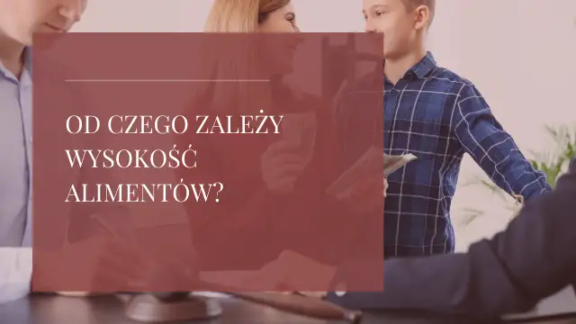 Co sąd bierze pod uwagę przy alimentach? Kluczowe czynniki wpływające na wysokość wsparcia