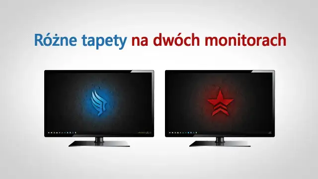 Jak ustawić różne tapety na dwóch monitorach bez problemów