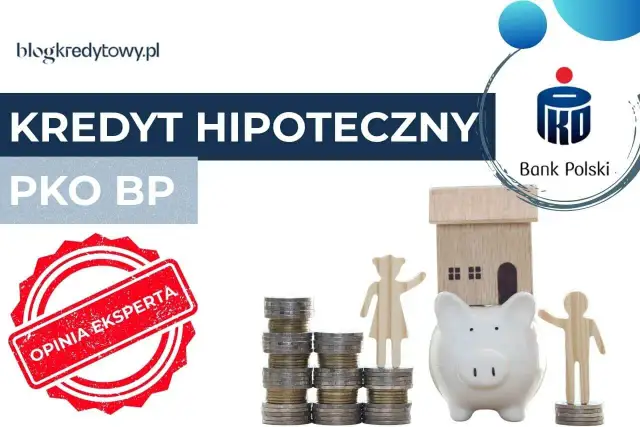 Kredyt hipoteczny PKO BP z umową na czas określony: Co musisz wiedzieć