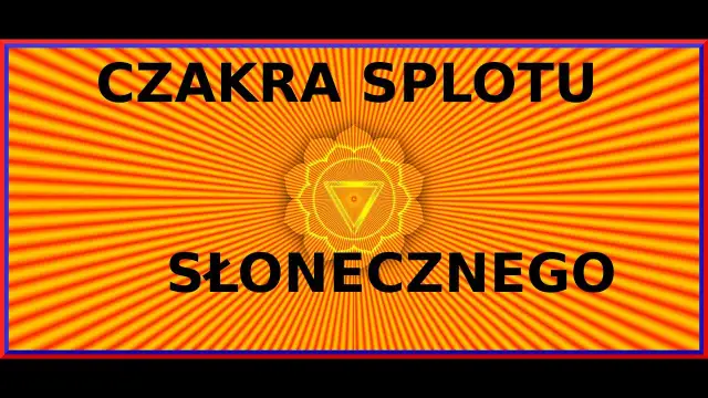 Czakra splotu słonecznego – za co odpowiada i jak ją harmonizować dla zdrowia i równowagi