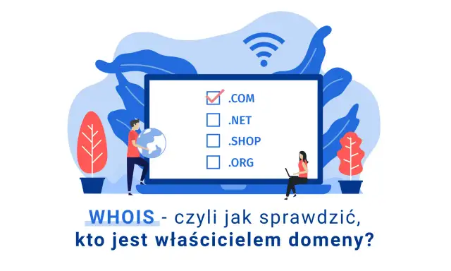 Właściciel domeny ukryty? WHOIS, RODO i 3 triki, by go znaleźć.