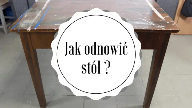 Jak odnowić stół z MDF, aby uniknąć kosztownej wymiany mebla