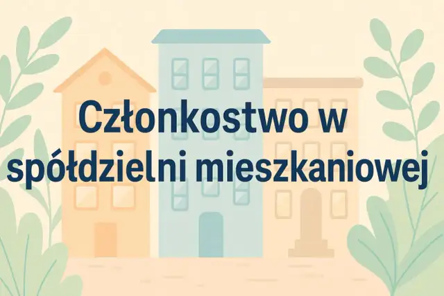 Kiedy wygasa członkostwo w spółdzielni mieszkaniowej? Sprawdź, by uniknąć problemów